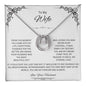 To My Wife, The Reason I Believe in Love - Lucky In Love Necklace