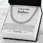 To My Incredible Father, Cuban link Chain