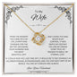 To My Wife, The Queen of My Heart - Love Knot Necklace
