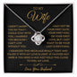 To My Amazing Wife, The Light of My Life - Love Knot Necklace