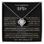 To My Wife, My Best Friend and My Soulmate - Love Knot Necklace