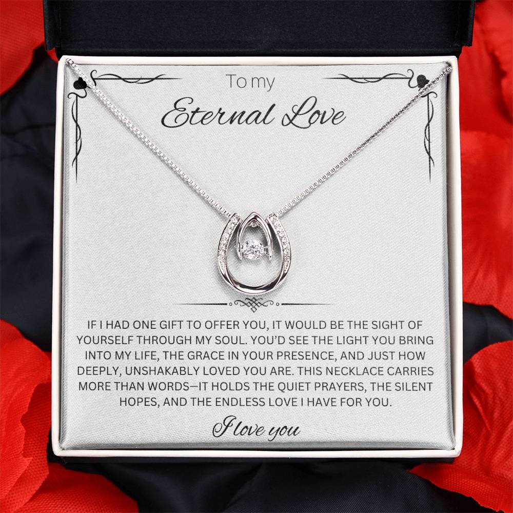 To My Eternal Love - Lucky In Love Necklace
