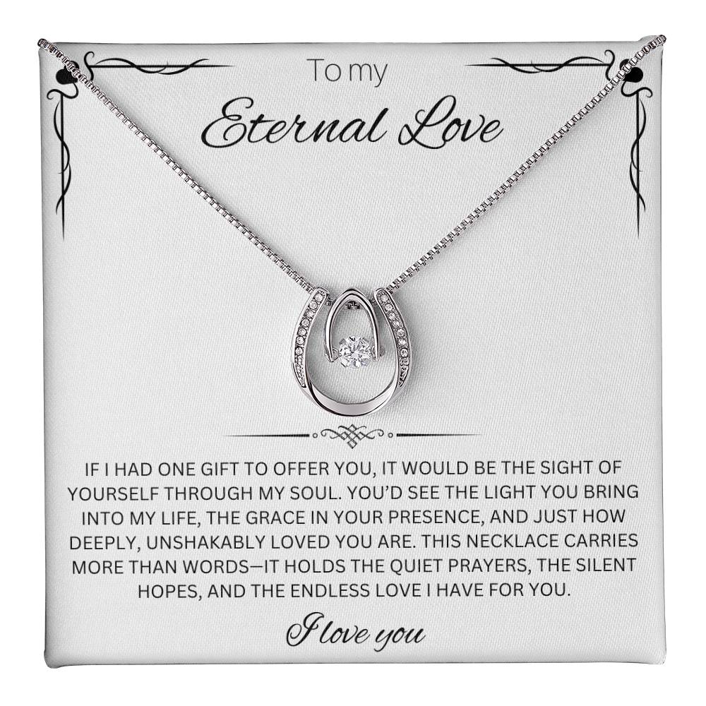 To My Eternal Love - Lucky In Love Necklace