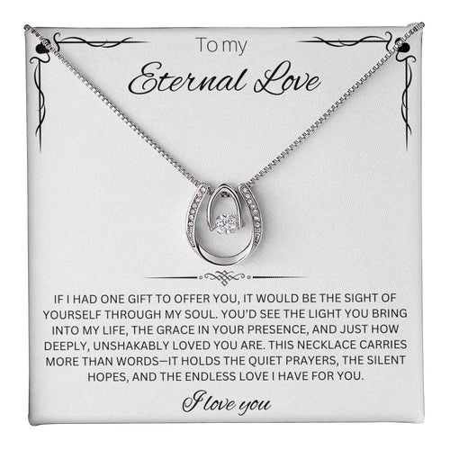 To My Eternal Love - Lucky In Love Necklace