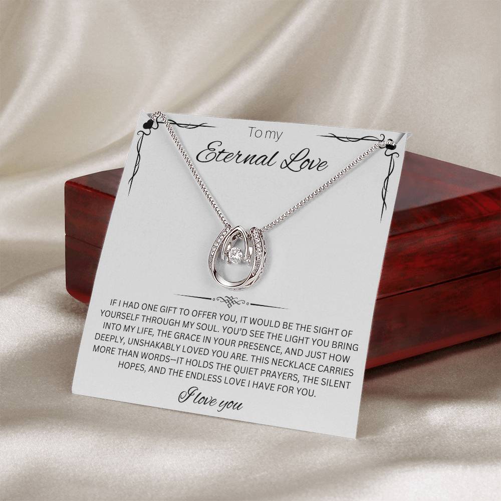 To My Eternal Love - Lucky In Love Necklace