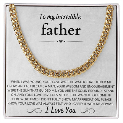 To My Incredible Father, Cuban link Chain