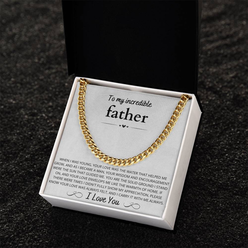 To My Incredible Father, Cuban link Chain