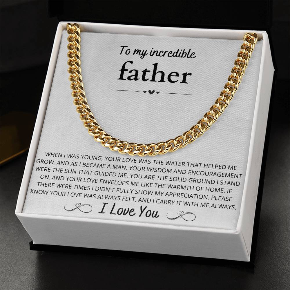 To My Incredible Father, Cuban link Chain