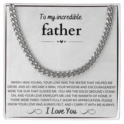 To My Incredible Father, Cuban link Chain