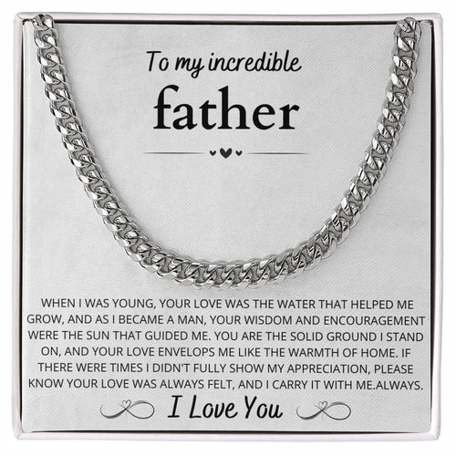 To My Incredible Father, Cuban link Chain