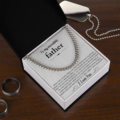 To My Incredible Father, Cuban link Chain