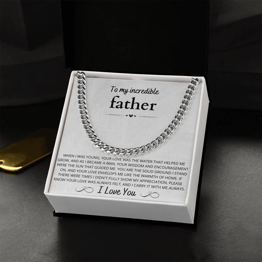 To My Incredible Father, Cuban link Chain