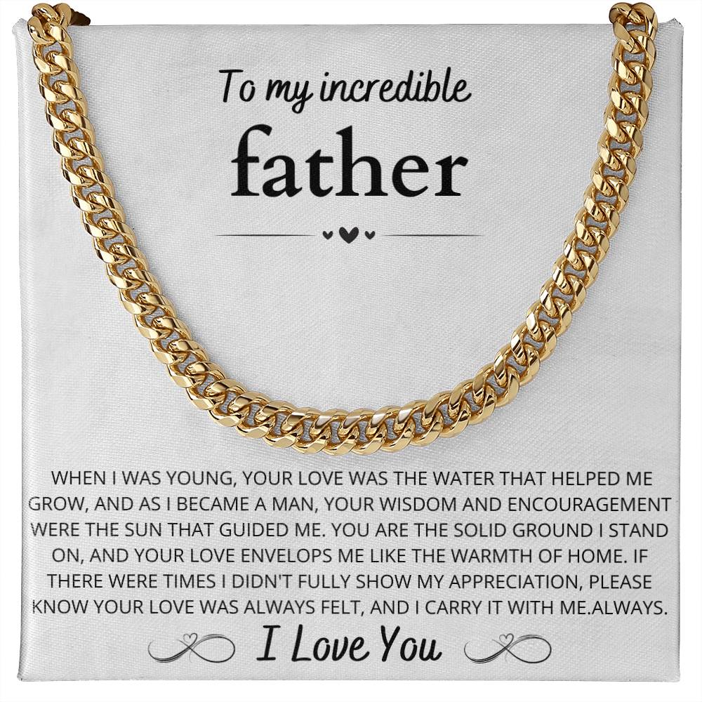 To My Incredible Father, Cuban link Chain