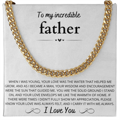To My Incredible Father, Cuban link Chain