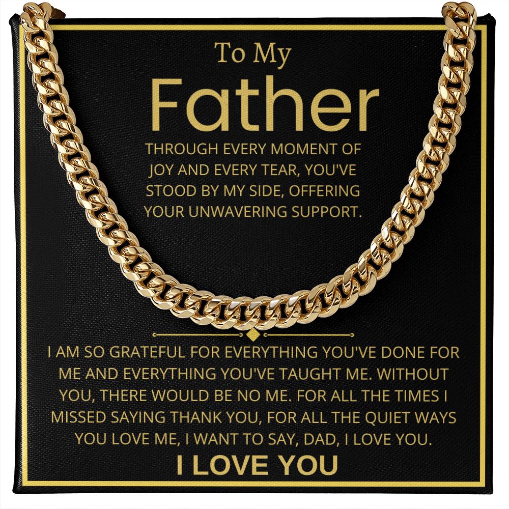 To My Father, Cuban Link Chain