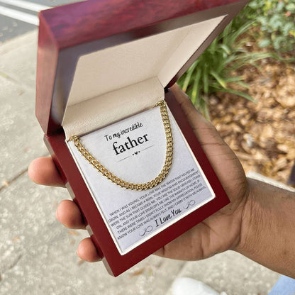 To My Incredible Father, Cuban link Chain