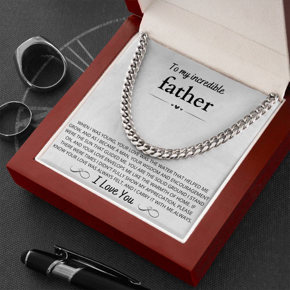 To My Incredible Father, Cuban link Chain