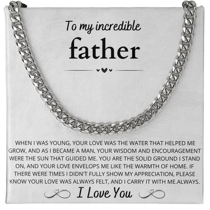 To My Incredible Father, Cuban link Chain