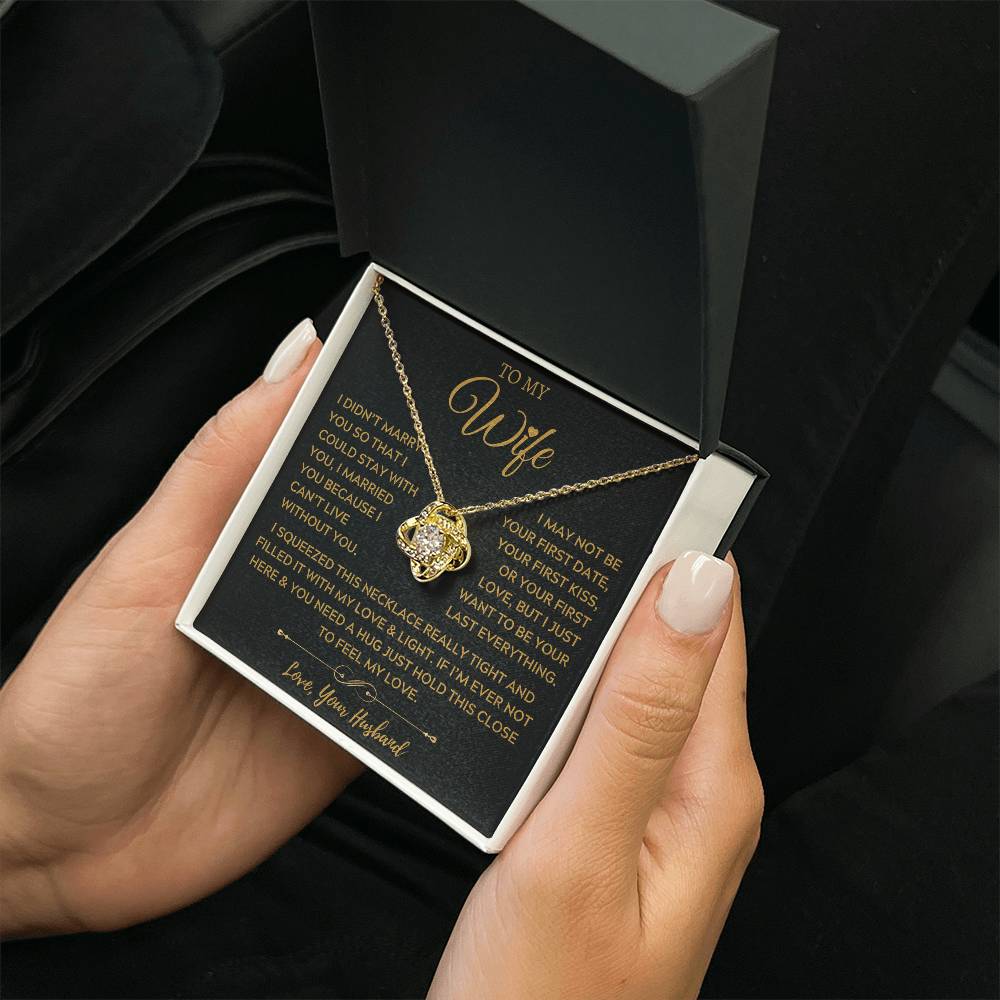 To My Amazing Wife, The Light of My Life - Love Knot Necklace