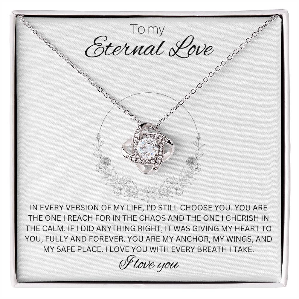 To My Eternal Love - Love knot Necklace