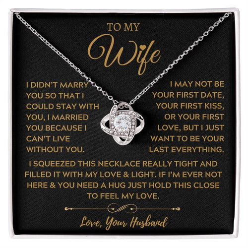To My Amazing Wife, The Light of My Life - Love Knot Necklace