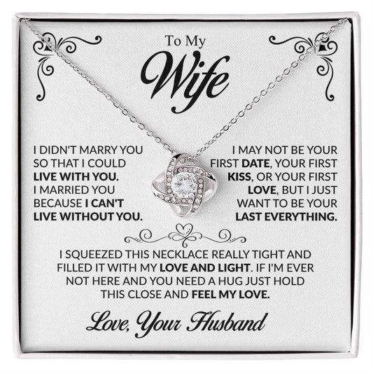 To my Wife - I Didn't Marry You