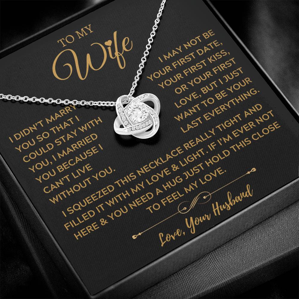 To My Amazing Wife, The Light of My Life - Love Knot Necklace