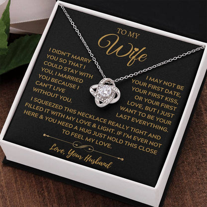 To My Amazing Wife, The Light of My Life - Love Knot Necklace