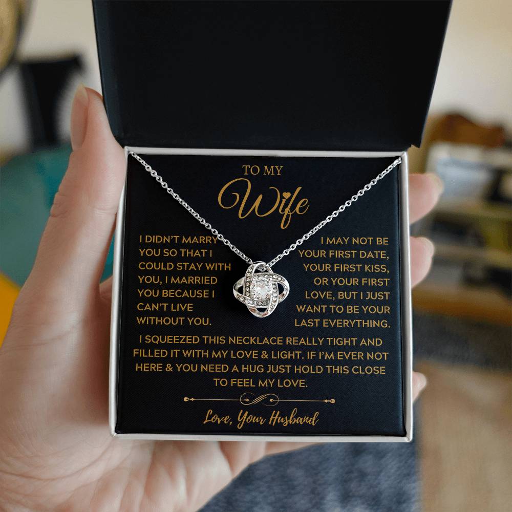 To My Amazing Wife, The Light of My Life - Love Knot Necklace