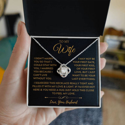 To My Amazing Wife, The Light of My Life - Love Knot Necklace