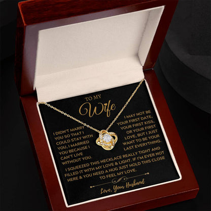 To My Amazing Wife, The Light of My Life - Love Knot Necklace