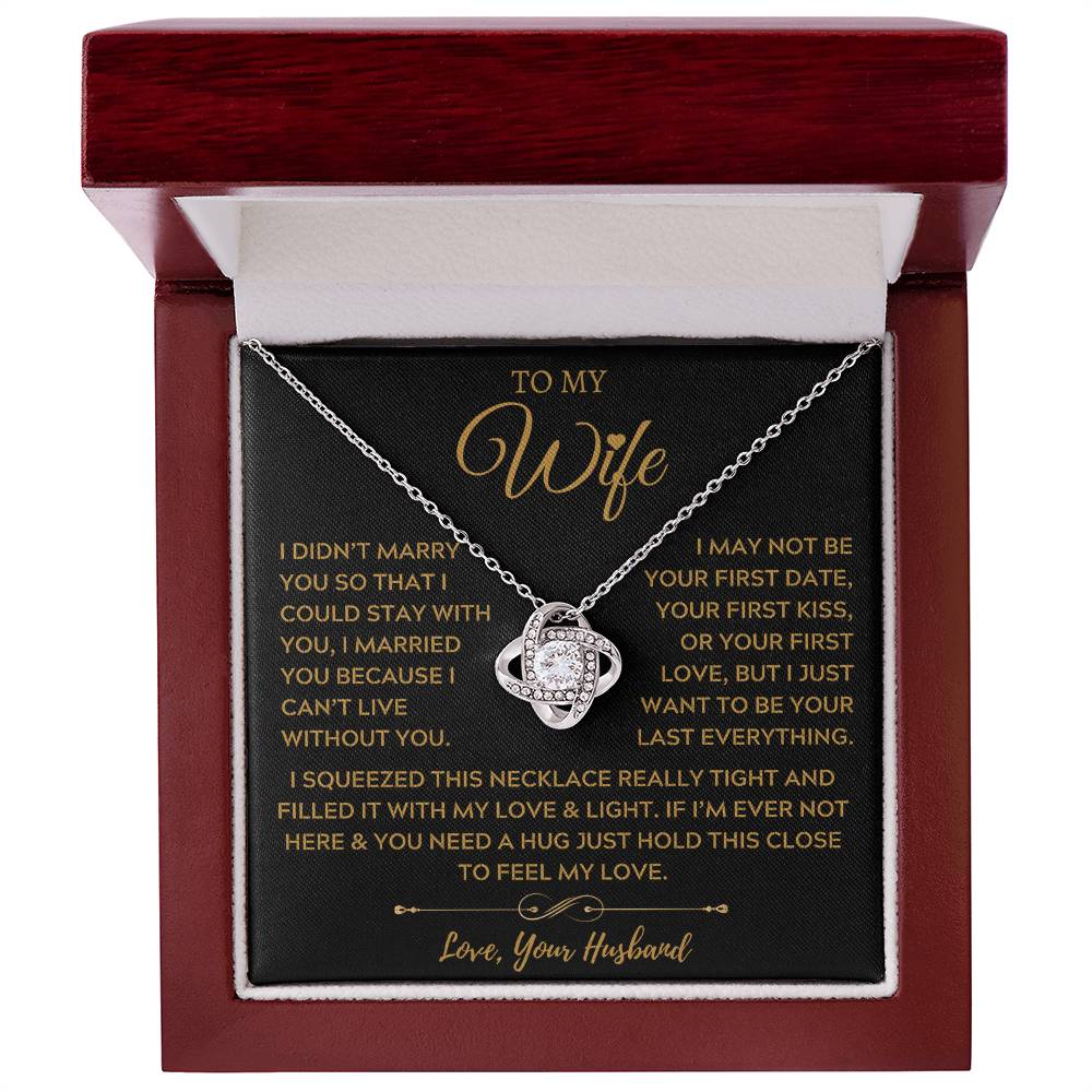 To My Amazing Wife, The Light of My Life - Love Knot Necklace