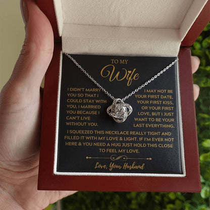 To My Amazing Wife, The Light of My Life - Love Knot Necklace
